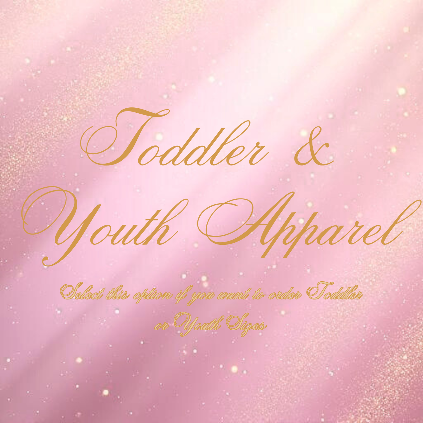 Toddler & Youth Apparel