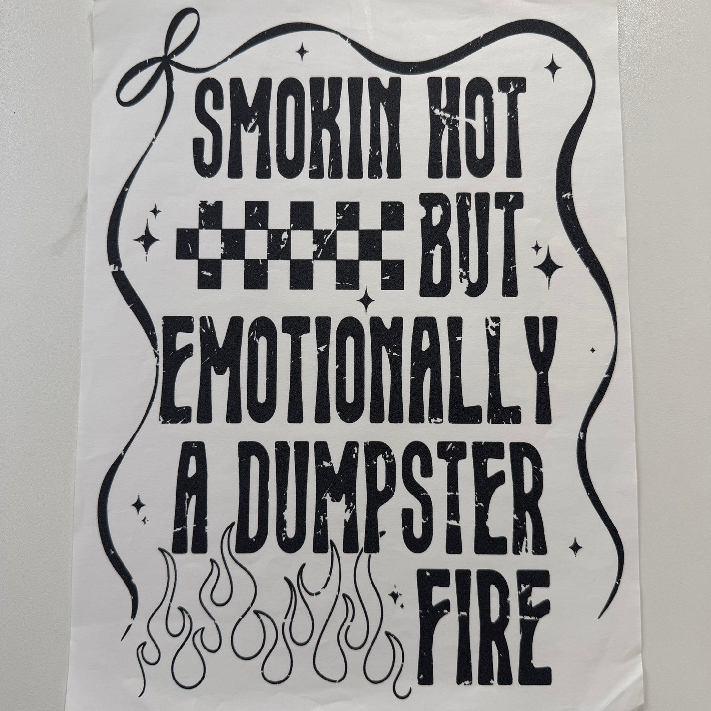 Emotionally A Dumpster Fire