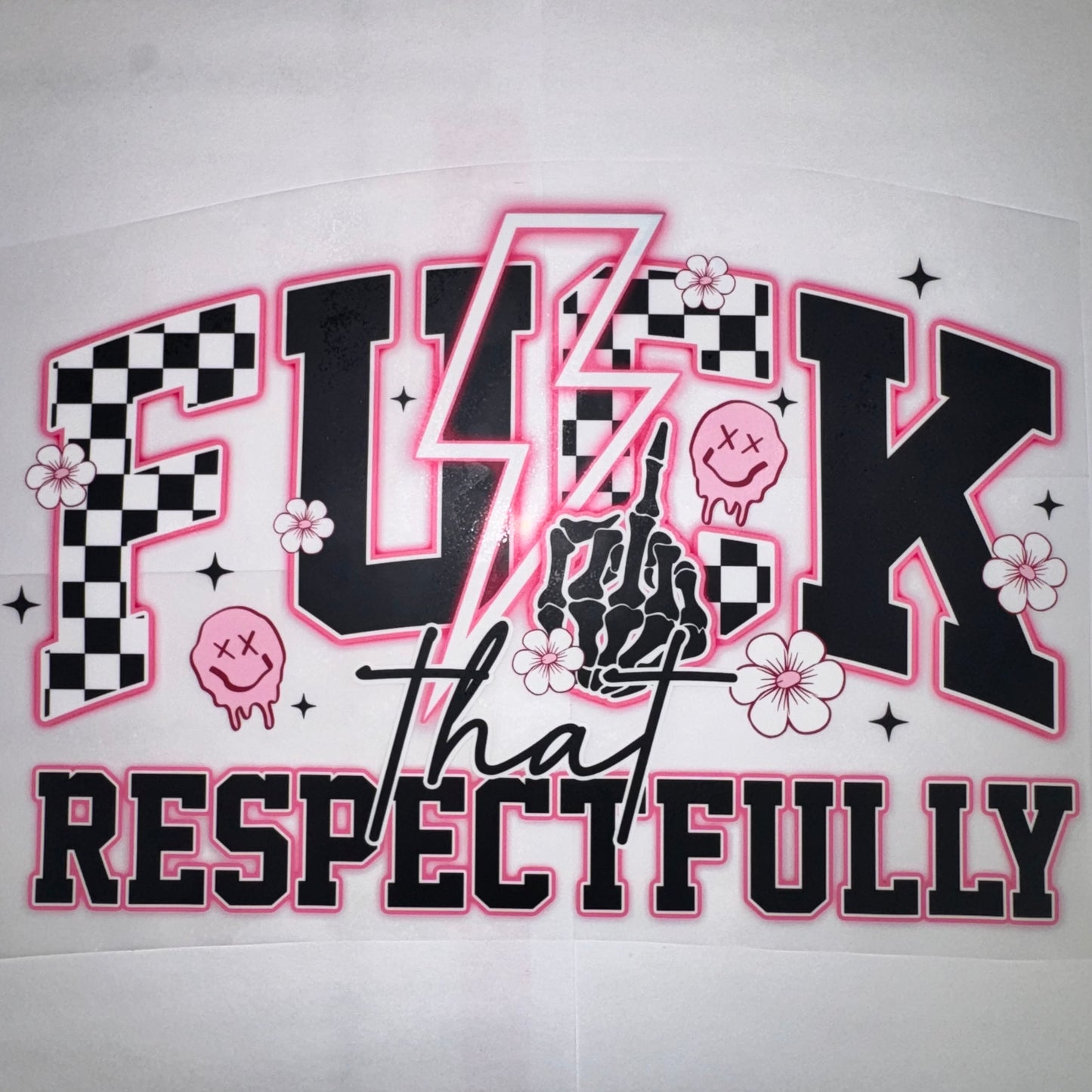 F*ck That Respectfully