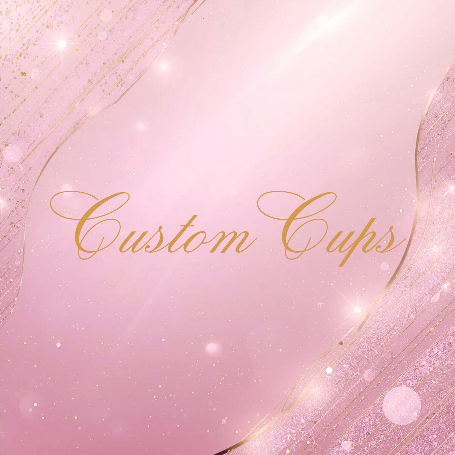 Custom Cups
