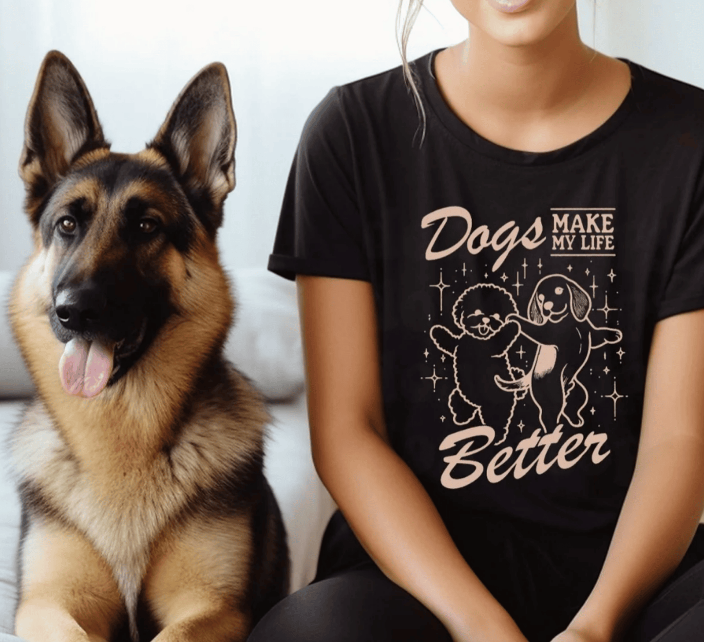Dogs Make My Life Better