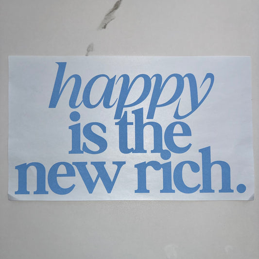 Happy Is The New Rich