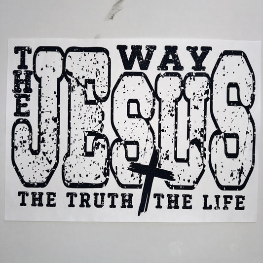 Jesus The Way The Truth The Life