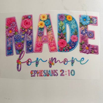 Made For More Floral