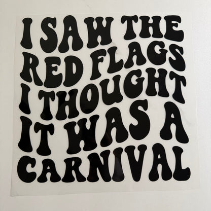 I Saw The Red Flags *Bundle Print*