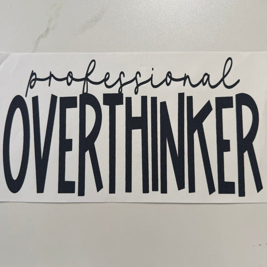 Professional Overthinker