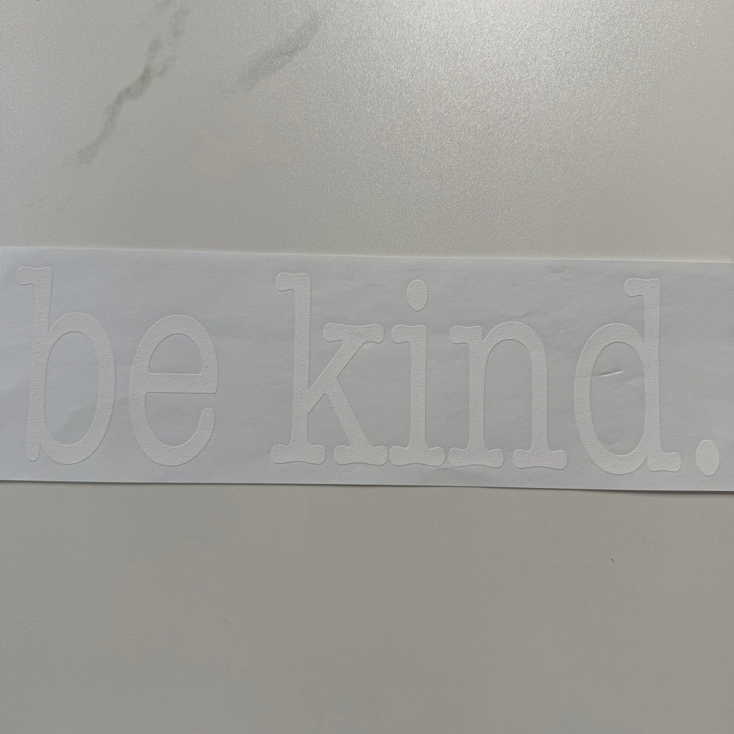 Be Kind.