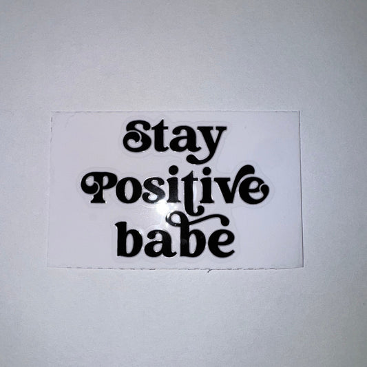 #66 - Stay Positive Babe