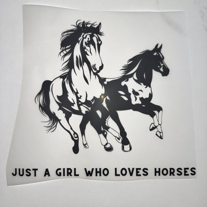 Just A Girl Who Loves Horses