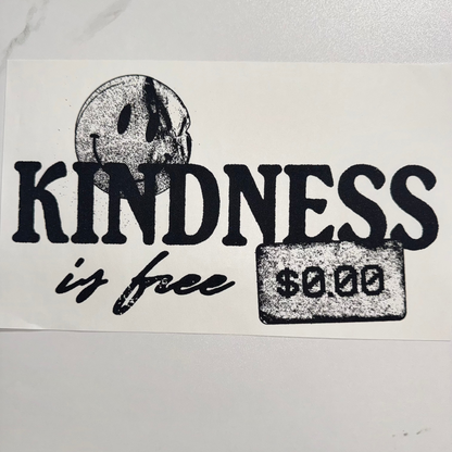 Kindness Is Free