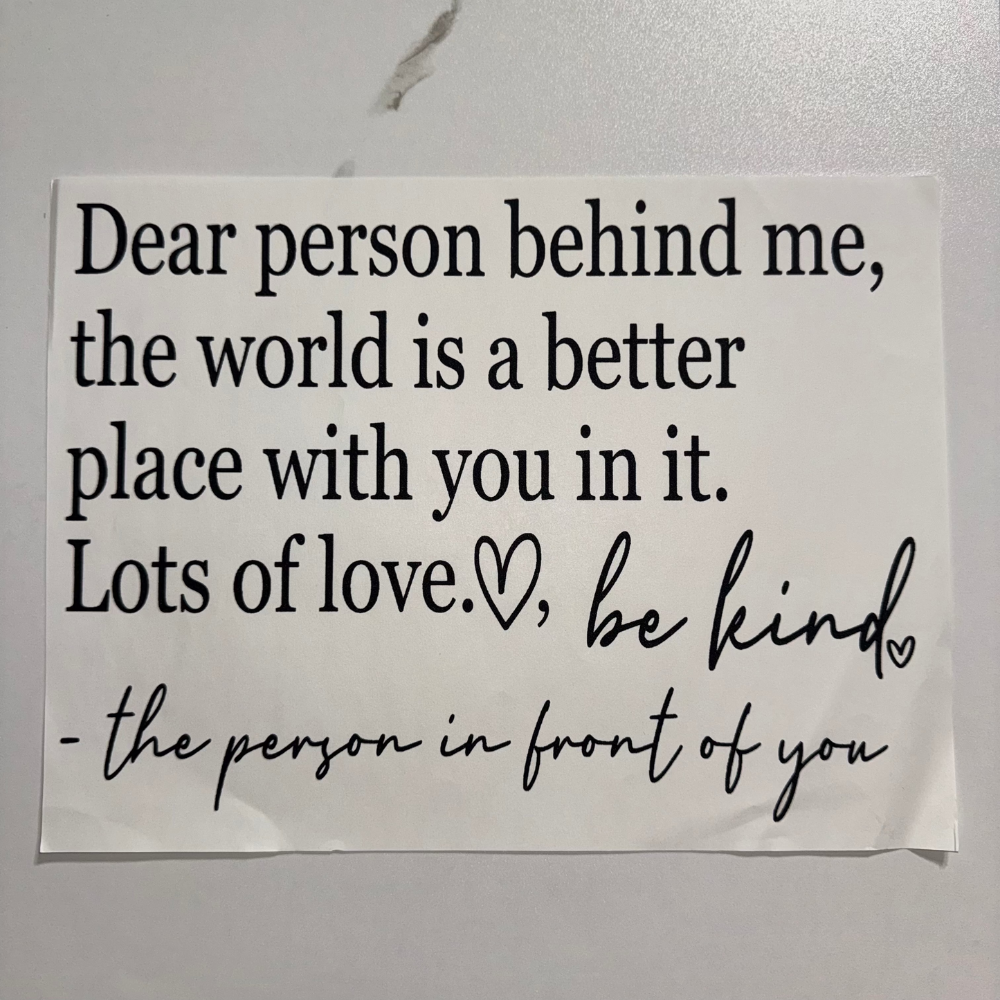 Dear Person Behind Me *Bundle Print*