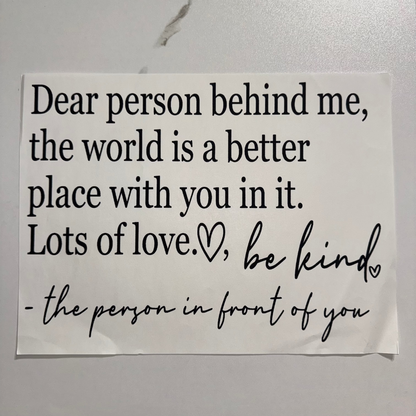 Dear Person Behind Me *Bundle Print*